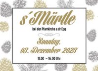 S'Märtle a d'r Egg - stimmungsvolle Einstimmung in den Advent am 3. Dezember S'Märtle a d'r Egg - stimmungsvolle Einstimmung in den Advent am 3. Dezember