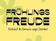 Einkauf & Genuss sagt DANKE - Aktion Frühlingsfreuden